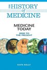 Medicine Today 2000 to the Present