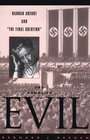 The Banality of Evil Hannah Arendt and The Final Solution