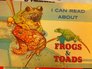 I Can Read About Frogs and Toads (I Can Read About)