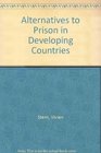 Alternatives to Prison in Developing Countries