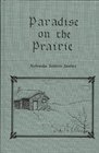 Paradise on the prairie Nebraska settlers stories
