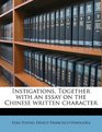 Instigations Together with an essay on the Chinese written character