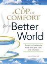 A Cup of Comfort for a Better World Stories that Celebrate Those Who Give Care and Volunteer