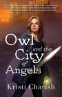 Owl and the City of Angels (Owl, Bk 2)