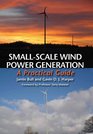 SmallScale Wind Power Generation A Practical Guide