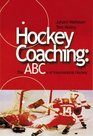 Hockey Coaching The ABCs of International Hockey