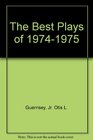 The Best Plays of 19741975