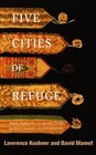 Five Cities of Refuge  Weekly Reflections on Genesis Exodus Leviticus Numbers and Deuteronomy