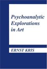 Psychoanalytic Explorations in Art