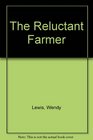 The Reluctant Farmer