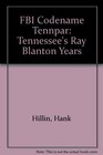 FBI Codename Tennpar Tennessee's Ray Blanton Years