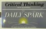 Critical Thinking (SparkNotes Daily Spark Series) (SparkNotes The Daily Spark)