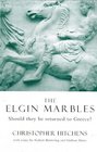 The Elgin Marbles: Should They Be Returned to Greece?
