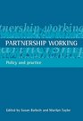 Partnership Working Policy and Practice