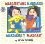 Margaret and Margarita/Margarita Y Margaret