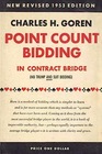 Charles H Goren's Point Count Bidding in Contract Bridge