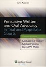 Persuasive Written and Oral Advocacy in Trial and Appellate Courts 2nd Edition