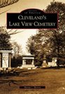 Cleveland's Lake View Cemetery