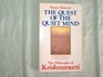 Quest of the Quiet Mind Philosophy of Krishnamurti