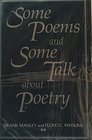 Some Poems and Some Talk About Poetry