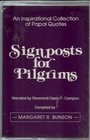 Signposts for Pilgrims An Inspirational Collection of Papal Quotes