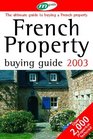 French Property Buying Guide 2003: The Ultimate Guide to Buying a French Property (Red Guides)