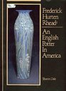 Frederick Hurten Rhead: An English potter in America