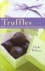 Truffles 50 Deliciously Decadent Homemade Chocolate Treats
