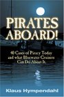 Pirates Aboard Forty Cases of Piracy Today And What Bluewater Cruisers Can Do About It
