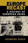 Europe Recast A History of European Union