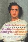 Lost in the Funhouse The Life and Mind of Andy Kaufman