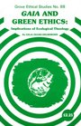 Gaia and Green Ethics Implications of Ecological Theology