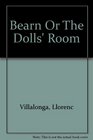 Bearn or the Dolls' Room