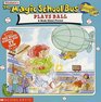 The Magic School Bus Plays Ball A Book About Forces