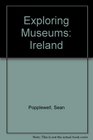 Exploring Museums Ireland