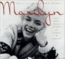 MarilynHer Life in Her Own Words Marilyn Monroe's Revealing Last Words and Photographs