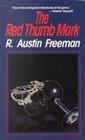 The Red Thumb Mark (Dr. Thorndyke, Bk 1)