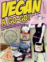 Vegan a GoGo A Cookbook  Survival Manual for Vegans on the Road