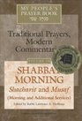 Shabbat Morning Shacharit and Musaf Morning and Additional Services