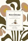The Microbiome Cookbook: Cultivating Wellness One Recipe at a Time