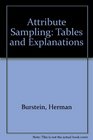 Attribute sampling tables and explanations Tables for determining confidence limits and sample size based on close approximations of the binomial distribution