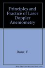 Principles and Practice of Laser Doppler Anemometry