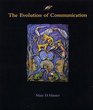 The Evolution of Communication