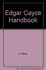 The Edgar Cayce Handbook for Health Through Drugless Therapy