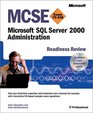 MCSE Microsoft SQL Server 2000 Administration Readiness Review Exam 70228