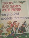 Tricks and Games with Paper EasytoFold Models That Move