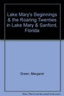 Lake Mary's Beginnings  the Roaring Twenties in Lake Mary  Sanford Florida