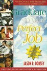 Graduate to Your Perfect Job