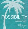 Possibility What a Tropical Island Taught Me about Leadership and Life