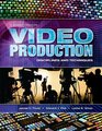 Video Production Disciplines and Techniques
